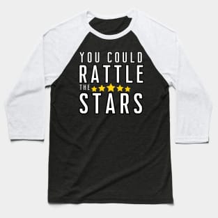 Rattle the Stars Baseball T-Shirt